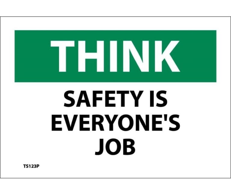 THINK - SAFETY IS EVERYONE'S JOB - Mohawk Safety